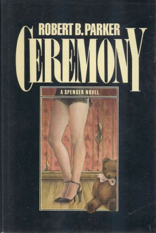 Robert B.  Parker " Ceremony " (1982) 1st Printing Of The First Edition