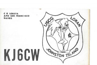 1972 Kj6cw Uscg Loran Station Johnston Island Qsl Radio Card