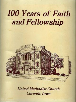 Corwith Ia Vintage Methodist Church Cook Book 100 Years Of Faith & Fellowship