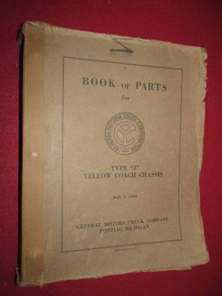 1930 - 1931 (1932?) Yellow Coach Type " Z " Book Of Chassis Parts & Illustrations