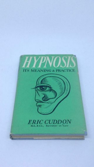 Rare Vintage Hypnosis Book Hypnosis It 
