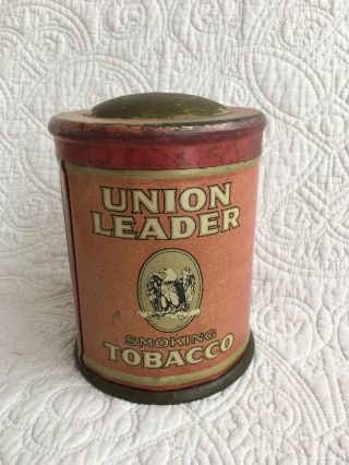 Vintage Union Leader Smoking Tobacco Tin Canister W/ Rounded Dome Lid 5.  5 " Tall