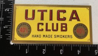 Utica Club Handmade Cigar Box Label Embossed Lithograph Tobacco Vintage Havana