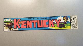 Vintage 1963 Bumper Sticker Kentucky15 X 3 Nos Blue Grass State Churchill Downs