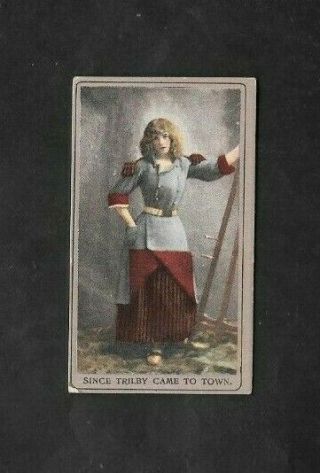 A.  T.  C.  1900 Scarce (sing A Song) Type Card  Since Trilby Came To - Songs 
