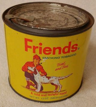 Vintage Round Friends Smoking Tobacco Tin Sign 12oz Can Hunting Dog