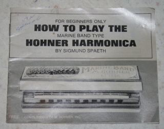 Vintage 1971 Booklet How To Play The Hohner Harmonica Marine Band Type By Spaeth