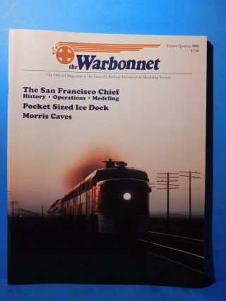 Warbonnet 2008 4th Quarter Santa Fe Railway Historical & Modeling Society