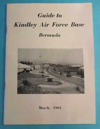 © March,  1961 " Guide To Kindley Air Force Base - Bermuda "