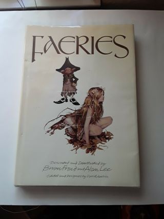 Faeries Described And Illustrated By Brian Froud & Alan Lee 1978 Hardcover