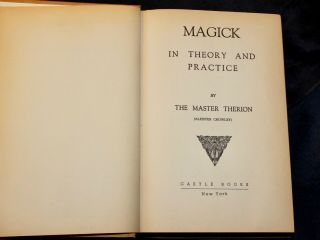 Aleister Crowley Magick In Theory And Practice By Master Therion - Castle1960