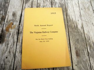 Vintage 1915 Virginia Railway Company Annual Report Railroad