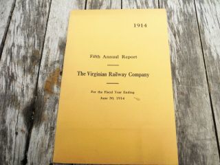 Vintage 1914 Virginia Railway Company Annual Report Railroad