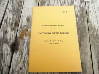 Vintage 1913 Virginia Railway Company Annual Report Railroad