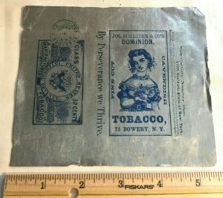 Antique Blue Scheider Dominion Chewing Tobacco Tin Foil Wrapper Bowery York