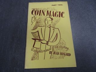Coin Magic: Part Two - Vintage Magic Instructional Book By Jean Hugard - Rare