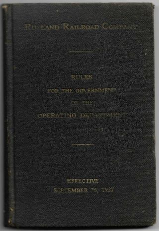 Rutland Railroad Company " Book Of Rules " Effective Sep.  26,  1937
