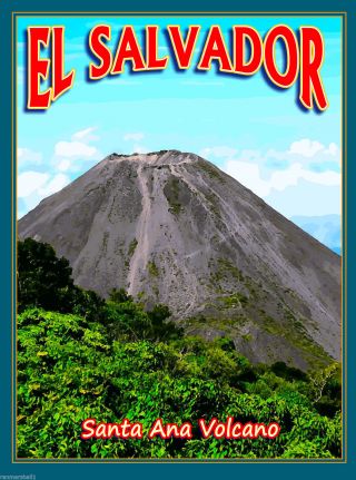El Salvador Santa Ana Volcano Central Latin America Travel Advertisement Poster