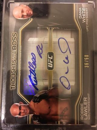 2016 Topps Ufc Knockout Thoughts From The Boss Robbie Lawler & Dana White 36/50