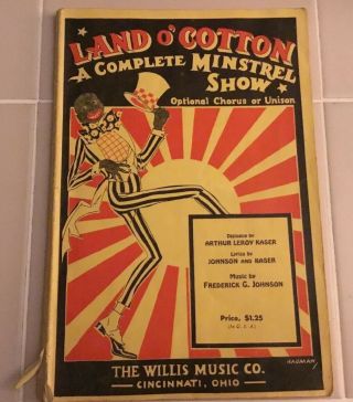Black Americana Racist 80 Page “land ‘o Cotton Blackface Minstrel Show Book.
