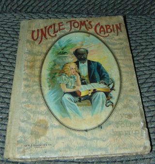 Antique Book C1900 Uncle Tom 