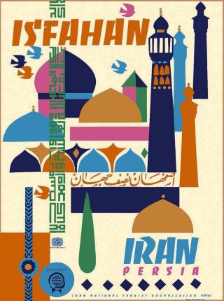 Isfahan Iran Persia Persian Arabian Vintage Travel Advertisement Art Poster