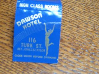 Vintage Matchbook Dawson Hotel San Fran.  Feature 15 Matches Nude Girls Unstruck