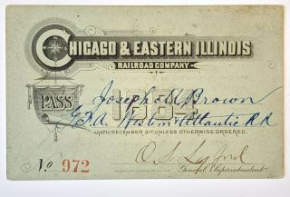 1884 Chicago & Eastern Illinois Railroad Co.  Annual Pass J M Brown O S Lyford