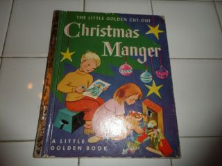Christmas Manger,  A Little Golden Book,  1953 (a Ed;vintage Uncut)