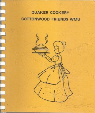 Emporia Ks 1977 Quakery Cookery Cook Book Cottonwood Friends Church Wmu Kansas