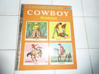 Cowboy Stamps,  A Little Golden Book,  1957 (a Ed;vintage Richard Scarry)