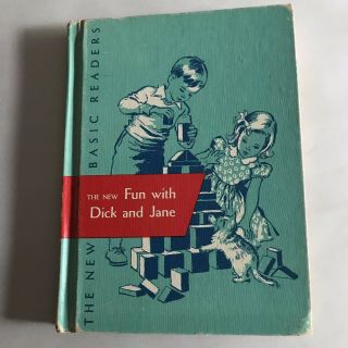 The Fun With Dick And Jane - William S.  Gray - Vintage Basic Reader - 1956