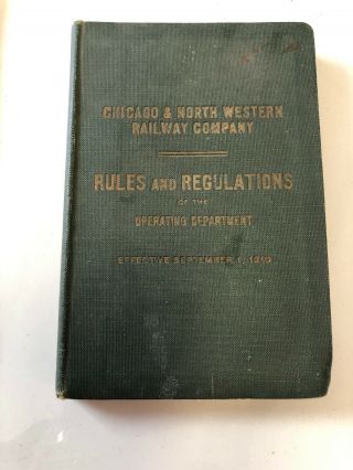 Chicago And North Western Railroad Company Rules And Regulations Book 1910
