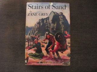 Zane Grey Stairs Of Sand Dj Grosset & Dunlap Cr 1928 Harper