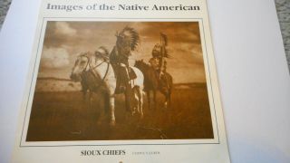 Edward S.  Curtis Images Of The Native American Sioux Chiefs Calendar 1993