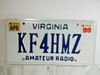 Virginia Va 1999 Amateur / Ham Radio License Plate / Tag Kf4hmz