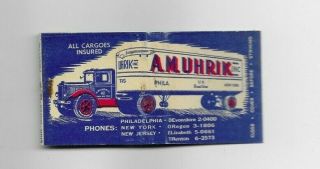 A.  M.  Uhrik Inc,  Trucking Company Advertising Feature Matchbook