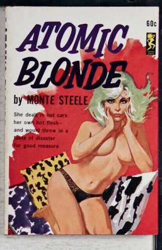 Atomic Blonde 1963 - Monte Steele 1st Printing Vintage Erotica Sleaze Girlie Gga