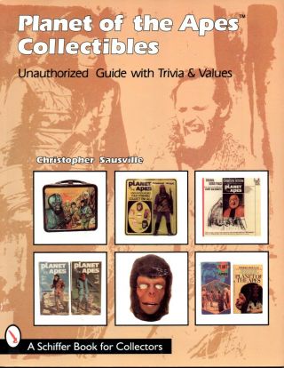 Planet Of The Apes Collectibles Unauthorized Guide With Trivia & Values