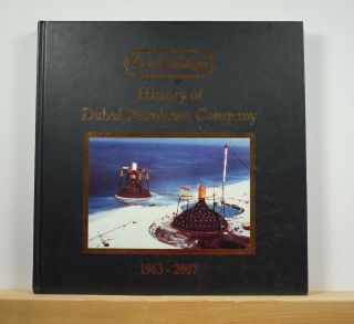 History Of Dubai Petroleum Company 1963 - 2007 Middle East Oil Industry Business
