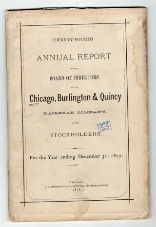 1877 Report Chicago,  Burlington & Quincy Railroad With Map