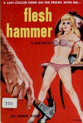 Flesh Hammer Vintage Erotica Sleaze Girlie Gga Ember By John Baxter 1963