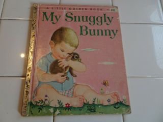 My Snuggly Bunny,  A Little Golden Book,  1956 (a Ed;vintage Eloise Wilkin)