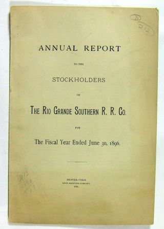 1896 Rio Grande Southern Rr - Rgs - Annual Report To Stockholders