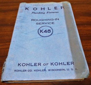 Vintage 1948 - 52 Kohler Plumbing Fixtures Roughing - In Service Dealer Booklet W