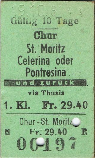 Railway Tickets Switzerland Chur To St Moritz Etc First Class Return 1961