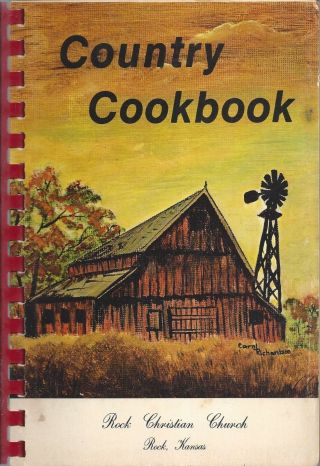 Rock Ks 1986 Vintage Christian Church Country Cook Book Kansas Community Recipes