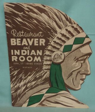 Vintage Beaver And Indian Room Restaurant Menu Quebec 1950’s Indian Chief