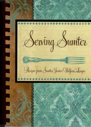 Serving Sumter Sc 2014 Junior Welfare League Cook Book South Carolina Recipes
