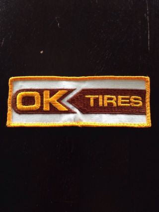 Vtg Ok Tires 5 " Embroidered Patch Sew On Automotive Car Mechanic Tire Shop
